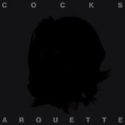 Review: Cocks Arquette - Cocks Arquette